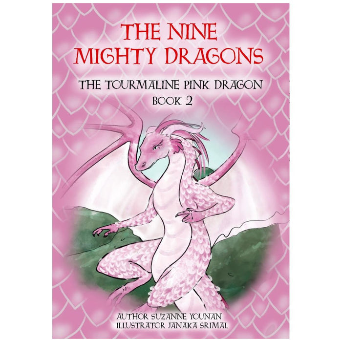 Nine Mighty Dragons (2) : The Tourmaline Pink Dragon