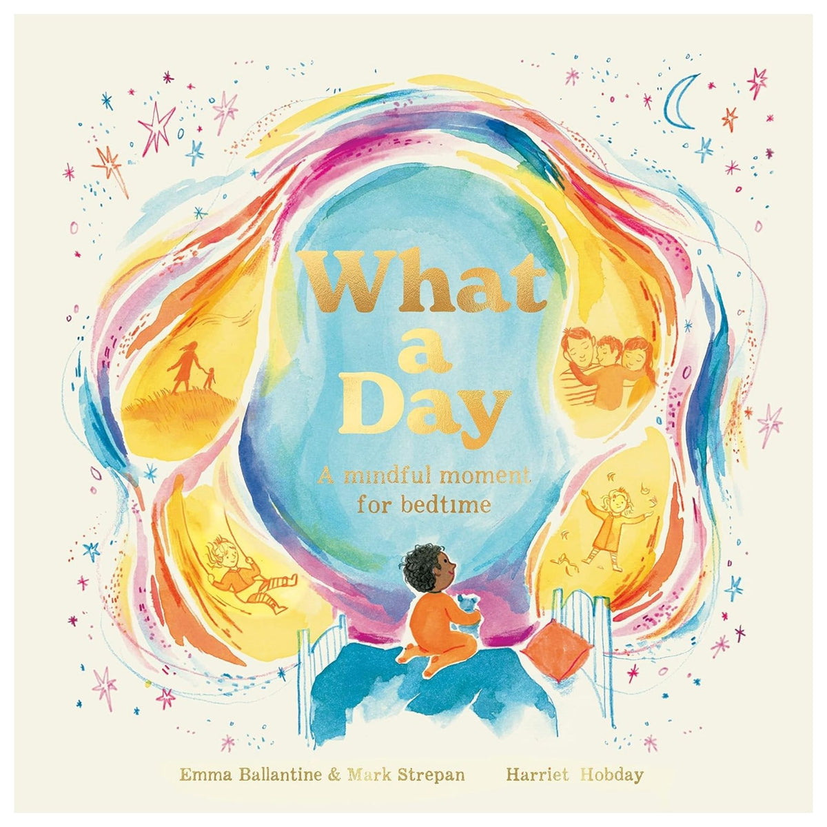 What a Day : A Mindful Moment For Bedtime