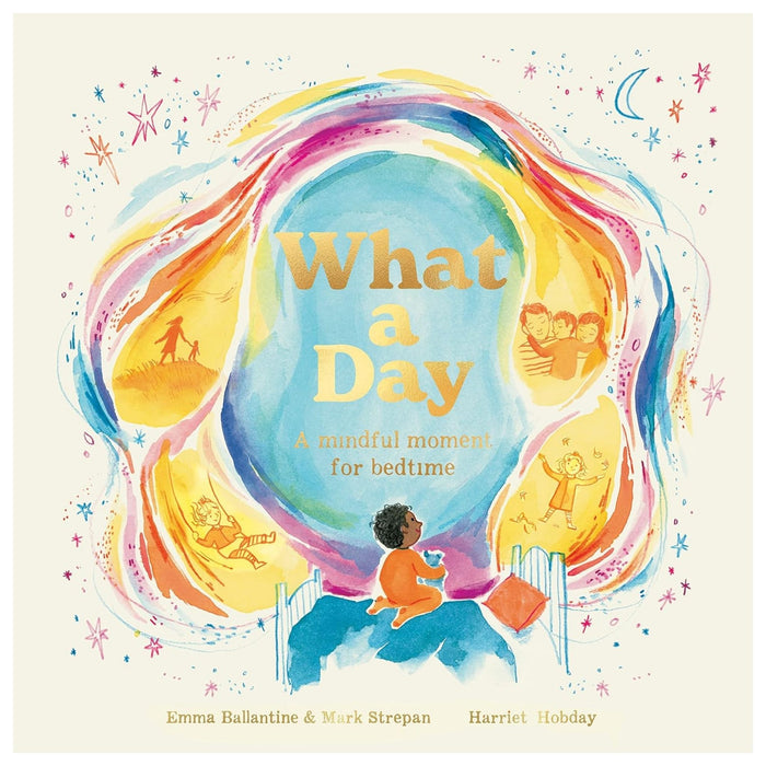 What a Day : A Mindful Moment For Bedtime