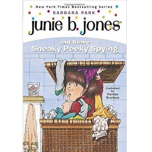 Junie B. Jones and Some Sneaky Peeky Spying - My Little J