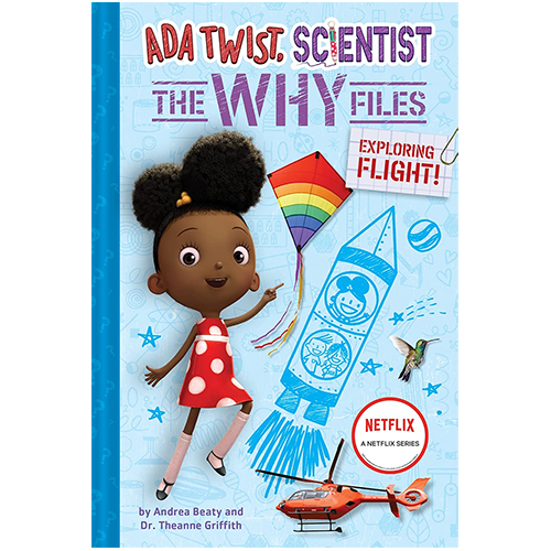 Ada Twist, Scientist: Why Files #1: Exploring Flight! - My Little J