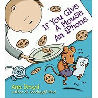 If You Give a Mouse an iPhone