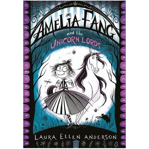 Amelia Fang and the Unicorn Lords - My Little J