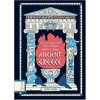 Myths, Monsters and Mayhem in Ancient Greece
