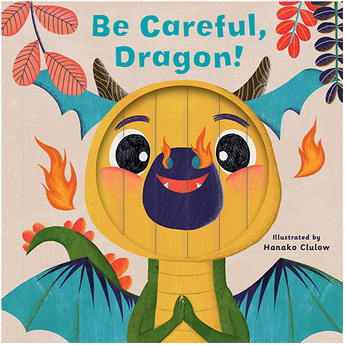 Little Faces: Be Careful, Dragon!