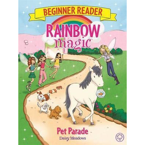 Rainbow Magic Beginner Reader: Pet Parade: Book 8