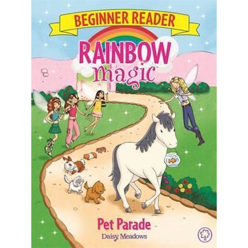 Rainbow Magic Beginner Reader: Pet Parade: Book 8 - My Little J