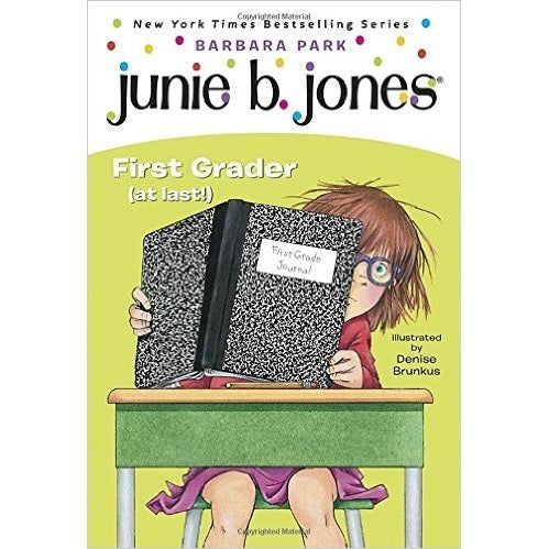 Junie B. First Grader (at Last!)