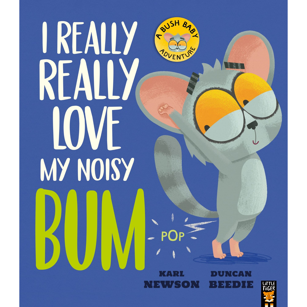 I Really Really Love My Noisy Bum - My Little J