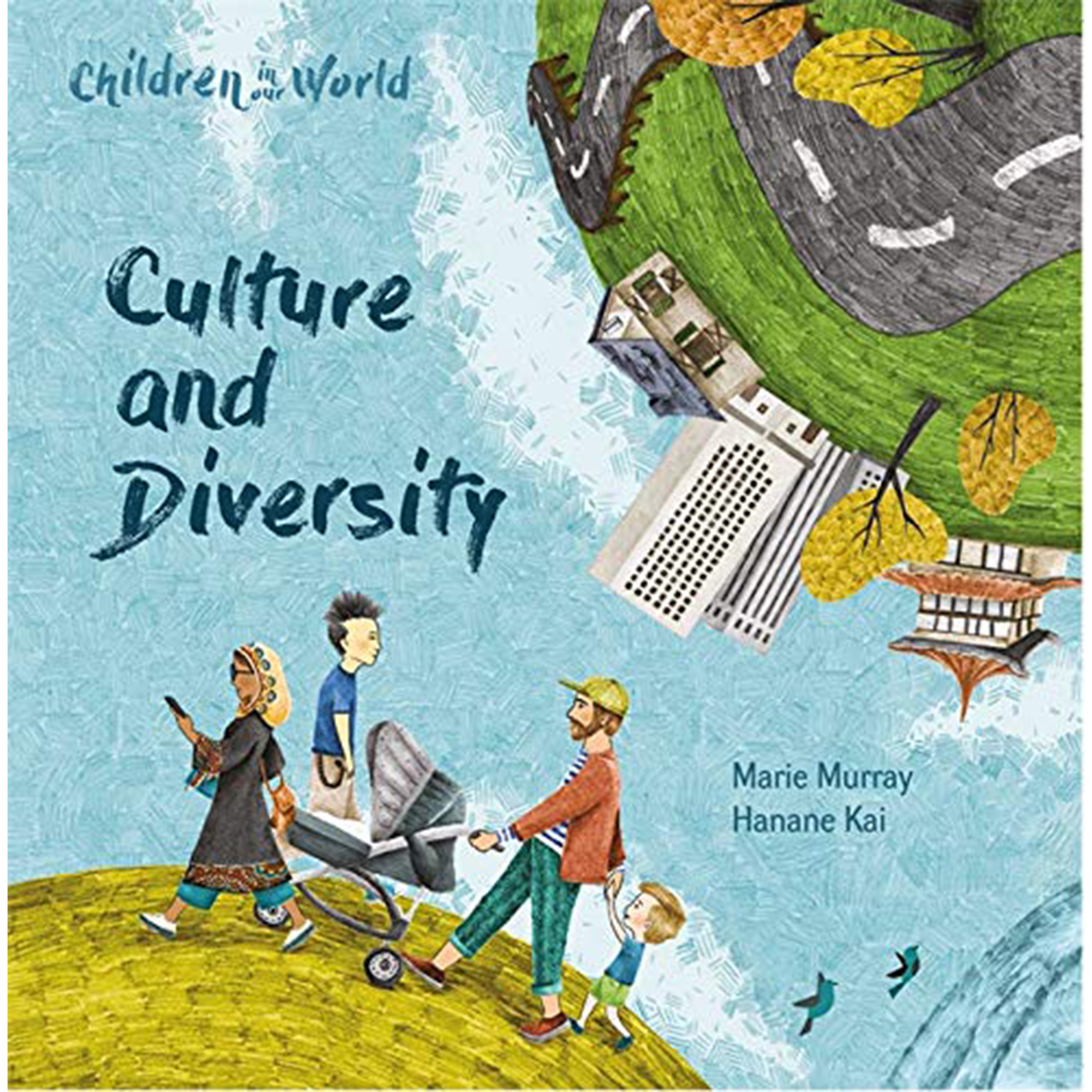 Children in Our World: Culture and Diversity - My Little J