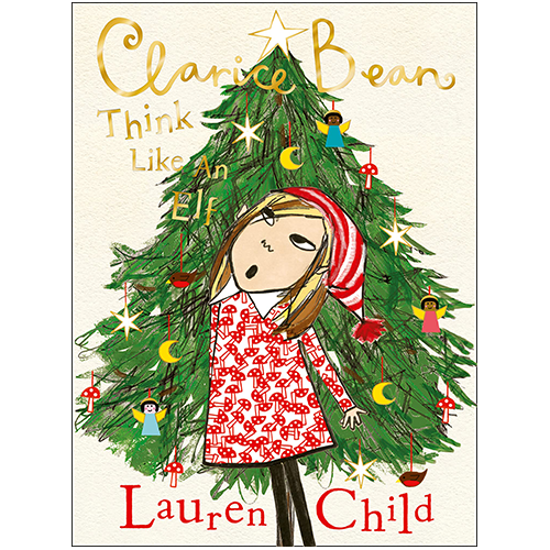 Clarice Bean : Think Like an Elf - My Little J