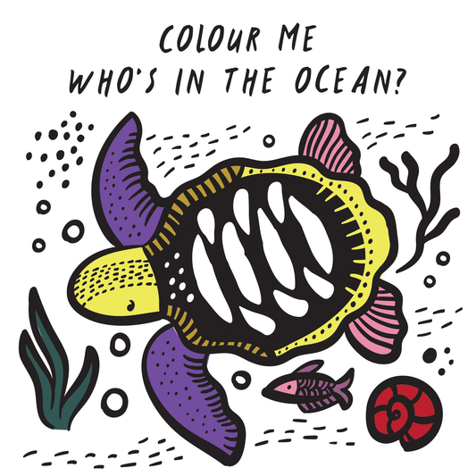 Colour Me: Who's in the Ocean? : Baby's First Bath Book Volume 1 - My Little J