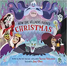 Disney Villains: How the Villains Ruined Christmas - My Little J
