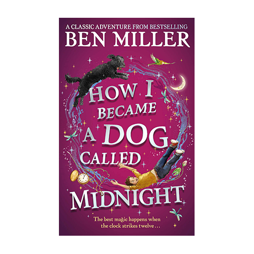 How I Became a Dog Called Midnight : The brand new magical adventure (HC) - My Little J