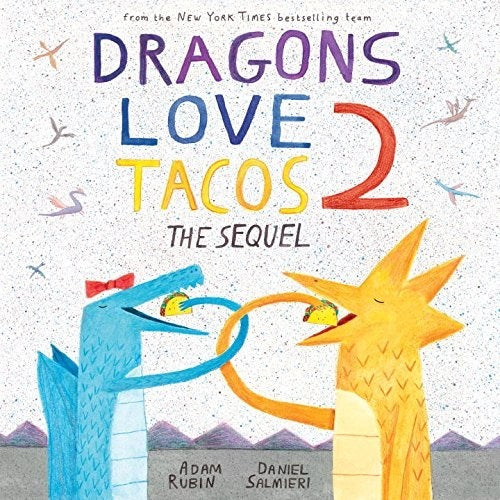 Dragons Love Tacos 2: The Sequel - My Little J