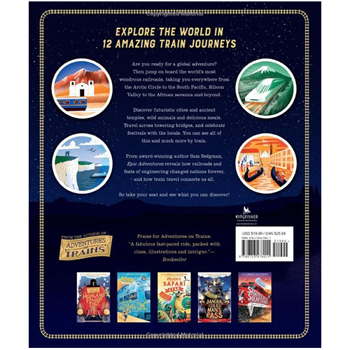 Epic Adventures : Explore the World in 12 Amazing Train Journeys - My Little J