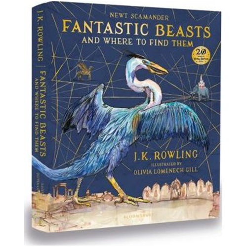Fantastic Beasts and Where to Find Them : Illustrated Edition