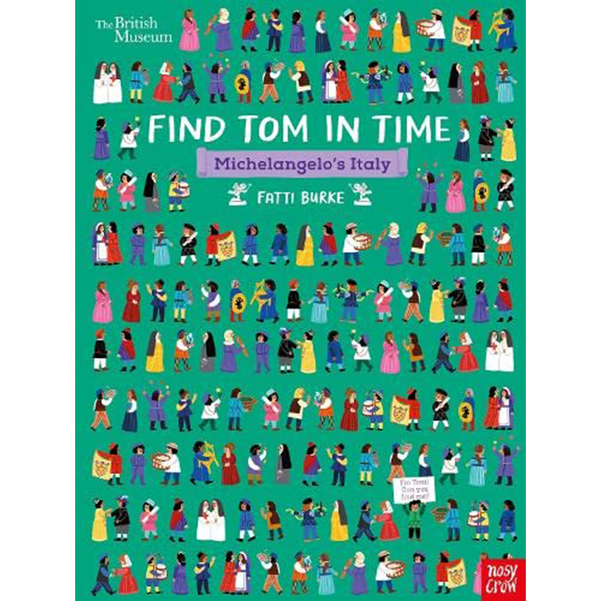 British Museum: Find Tom in Time, Michelangelo's Italy - My Little J