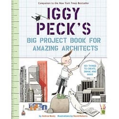 Iggy Peck's Big Project Book for Amazing Architects - My Little J