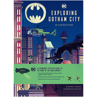 Exploring Gotham City : An Illustrated Guide - My Little J