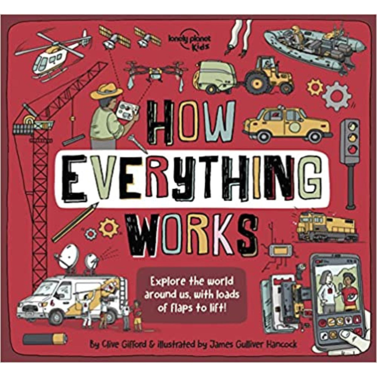 How Everything Works (Lonely Planet Kids) - My Little J