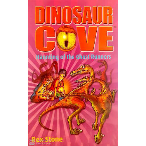 Haunting of the Ghost Runners (Dinosaur Cove 16)