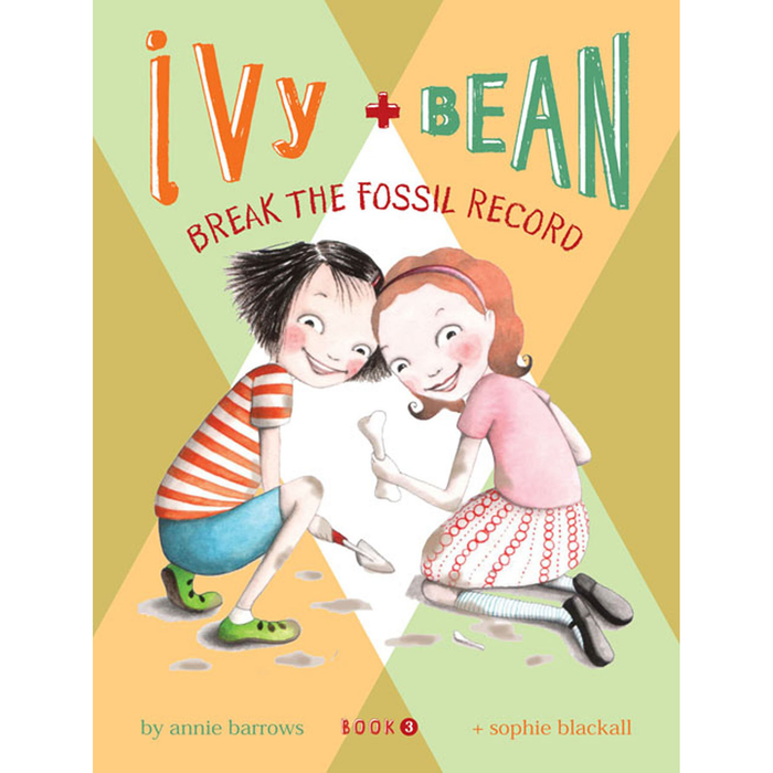 Ivy and Bean Break the Fossil Record (Book 3) - My Little J