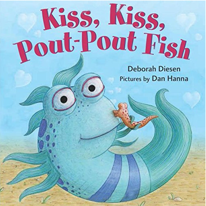 Kiss, Kiss, Pout-Pout Fish - My Little J