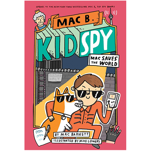 Mac Saves the World (Mac B., Kid Spy #6)