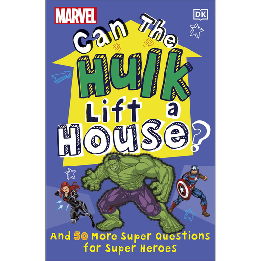 Marvel Can The Hulk Lift a House? : And 50 more Super Questions for Super Heroes - My Little J
