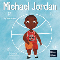 Michael Jordan: A Kid's Book About Not Fearing Failure So You Can Succeed and Be the G.O.A.T.