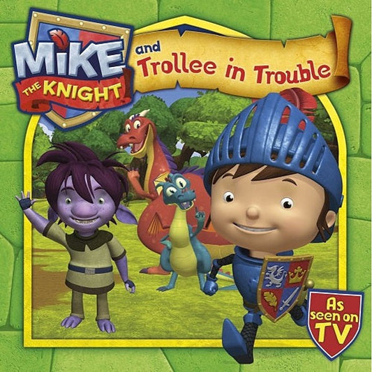 Mike the Knight and the Trollee in Trouble - My Little J