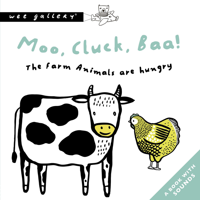 Moo, Cluck, Baa! The Farm Animals Are Hungry : A Book with Sounds