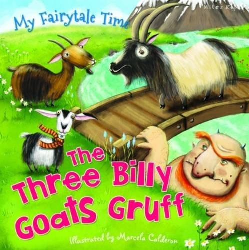 The Three Billy Goats Gruff (My Fairytale Time) - My Little J