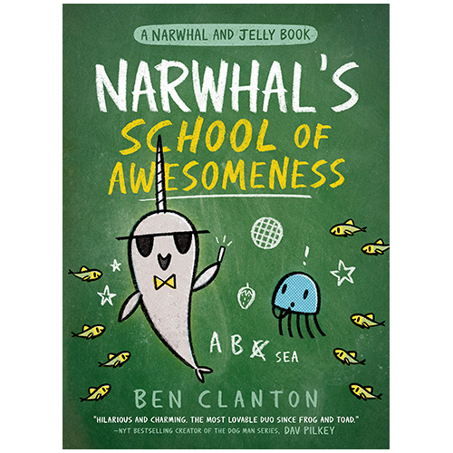 Narwhal's School of Awesomeness (Narwhal and Jelly 6) - My Little J