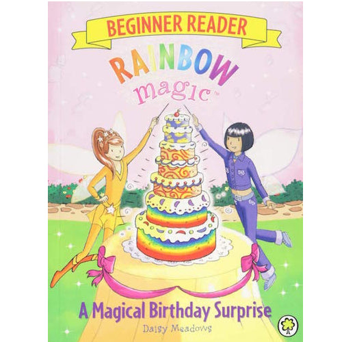 Rainbow Magic Beginner Reader: The Magical Birthday Surprise: Book 3 - My Little J