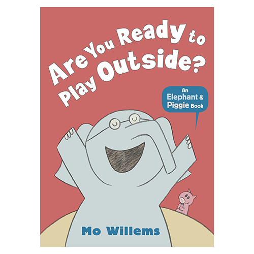 Are You Ready to Play Outside? (Elephant & Piggie) (PB) - My Little J