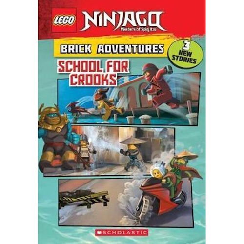 School for Crooks: LEGO Ninjago: Brick Adventures, Book 2