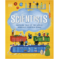 Scientists : Inspiring tales of the world's brightest scientific minds
