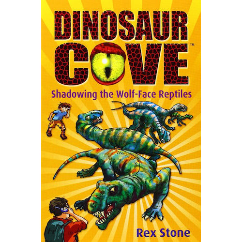 Shadowing the Wolf-Face Reptiles (Dinosaur Cove 20) - My Little J