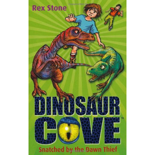 Snatched By the Dawn Thief (Dinosaur Cove 18) - My Little J