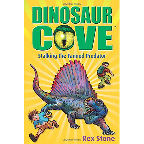 Stalking the Fanned Predator (Dinosaur Cove 19) - My Little J