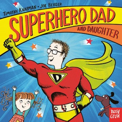 Superhero Dad and Daughter (Superhero Parents) - My Little J