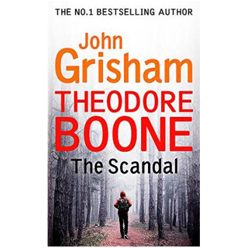 Theodore Boone - The Scandal (Book 6) - My Little J