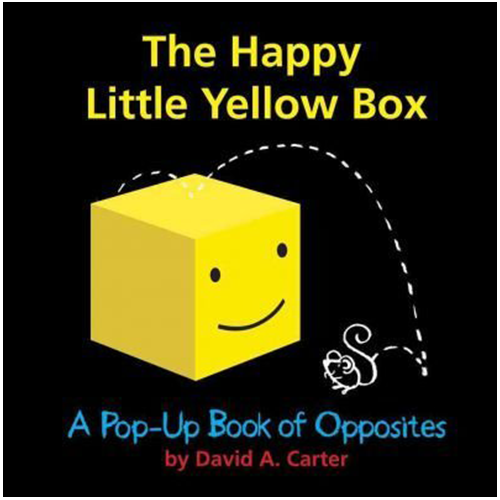 The Happy Little Yellow Box: A Pop-Up Book of Opposites - My Little J