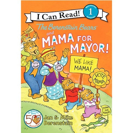 The Berenstain Bears and Mama for Mayor! - My Little J