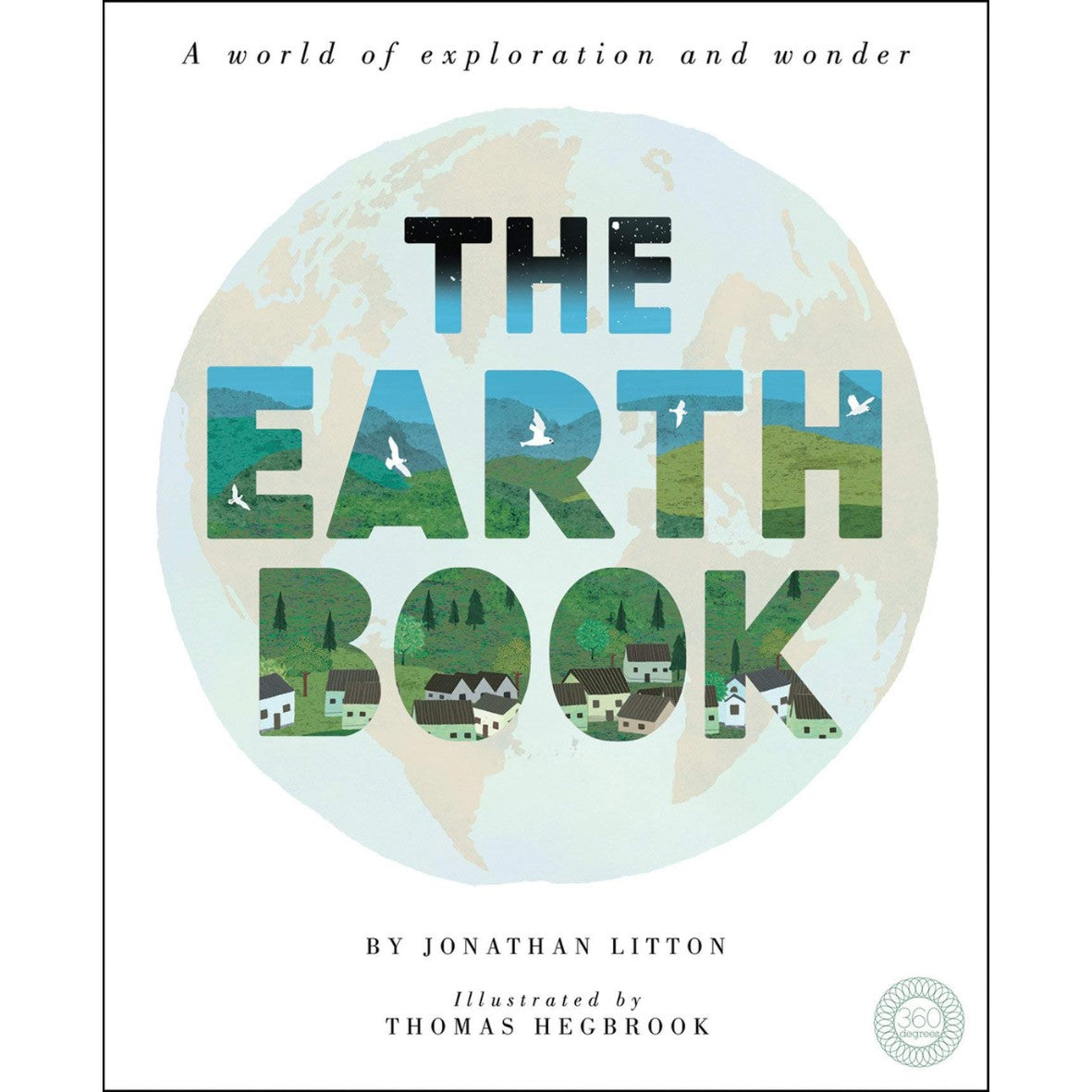 The Earth Book : A World of Exploration and Wonder - My Little J