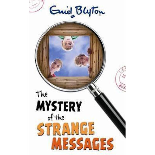 The Mystery Of The Strange Messages ~ Enid Blyton