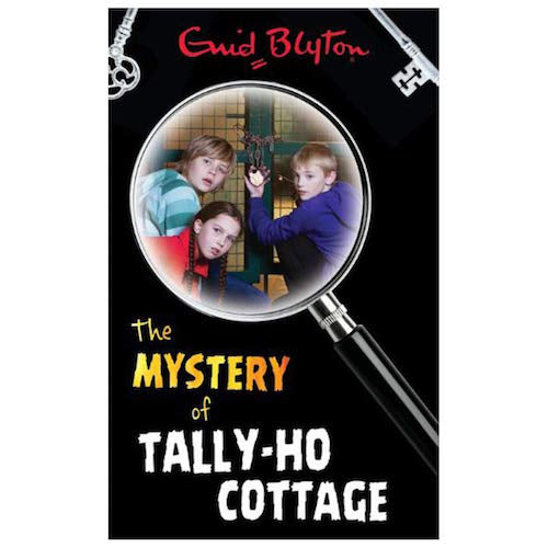 The Mystery Of The Tally-Ho Cottage ~ Enid Blyton