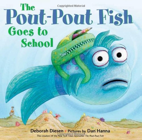 The Pout-Pout Fish Goes To School - My Little J
